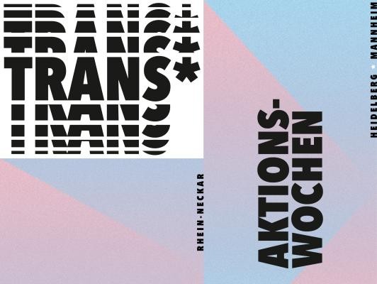 Graphik der Trans*Aktionswochen Rhein-Neckar Schrift auf rosa-blauem Hintergrund: Trans*Aktionswochen Rhein-Neckar. Heidelberg. Mannheim.