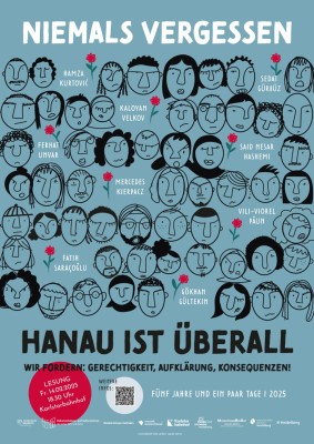 „Fünf Jahre und ein paar Tage …“ Plakatmotiv für die Veranstaltungsreihe "niemals vergessen. Hanau ist überall"