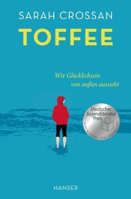 Cover von "Toffee" von Sarah Crossant (© Carl Hanser). Cover von "Toffee" von Sarah Crossant (© Carl Hanser).