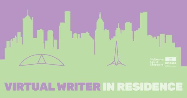 Graphics "Virtual Writer in Residence" by Melbourne UCL Graphics "Virtual Writer in Residence" by Melbourne UCL